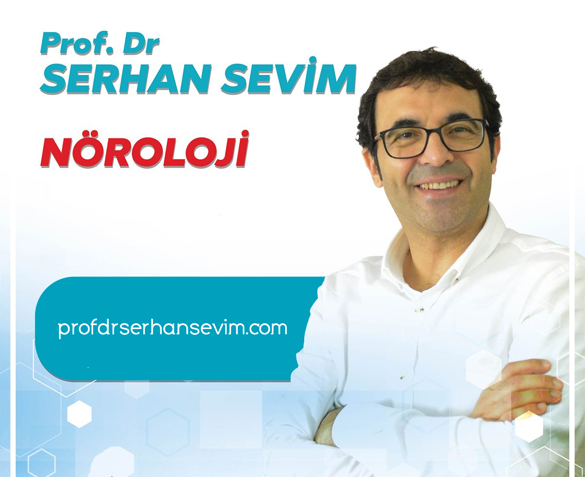 Mersin Nöroloji Profesörü Prof.Dr. Serhan Sevim